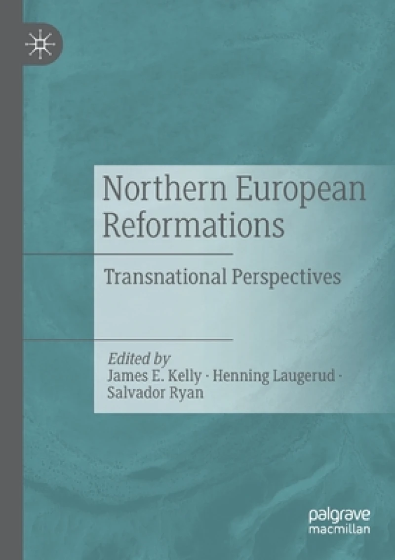 Northern European Reformations