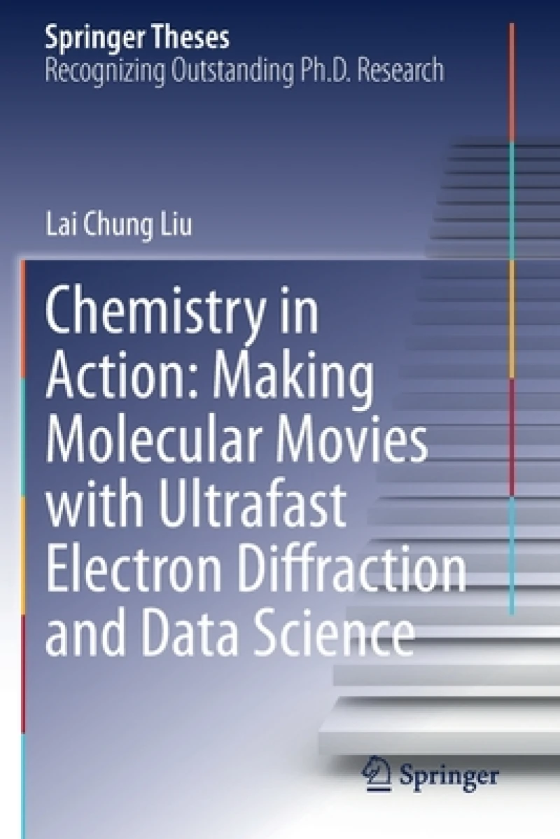 Chemistry in Action: Making Molecular Movies with Ultrafast Electron Diffraction and Data Science