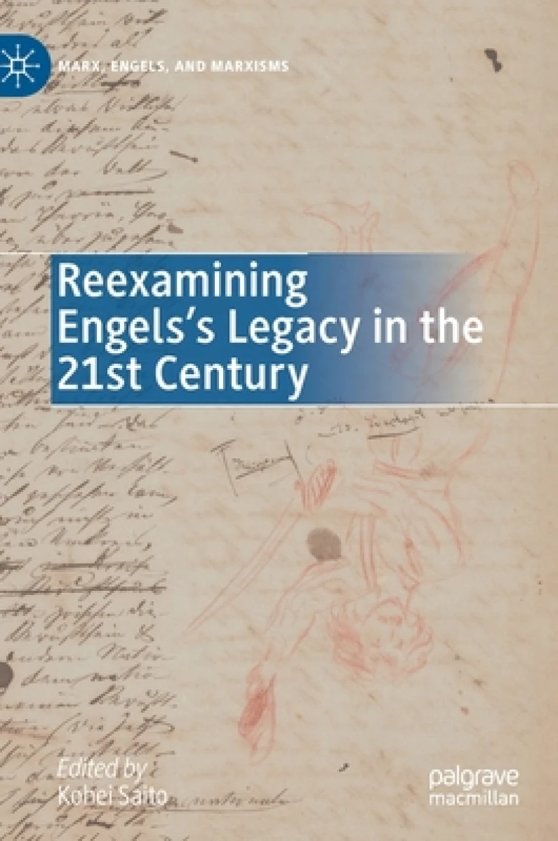 Reexamining Engels''s Legacy in the 21st Century