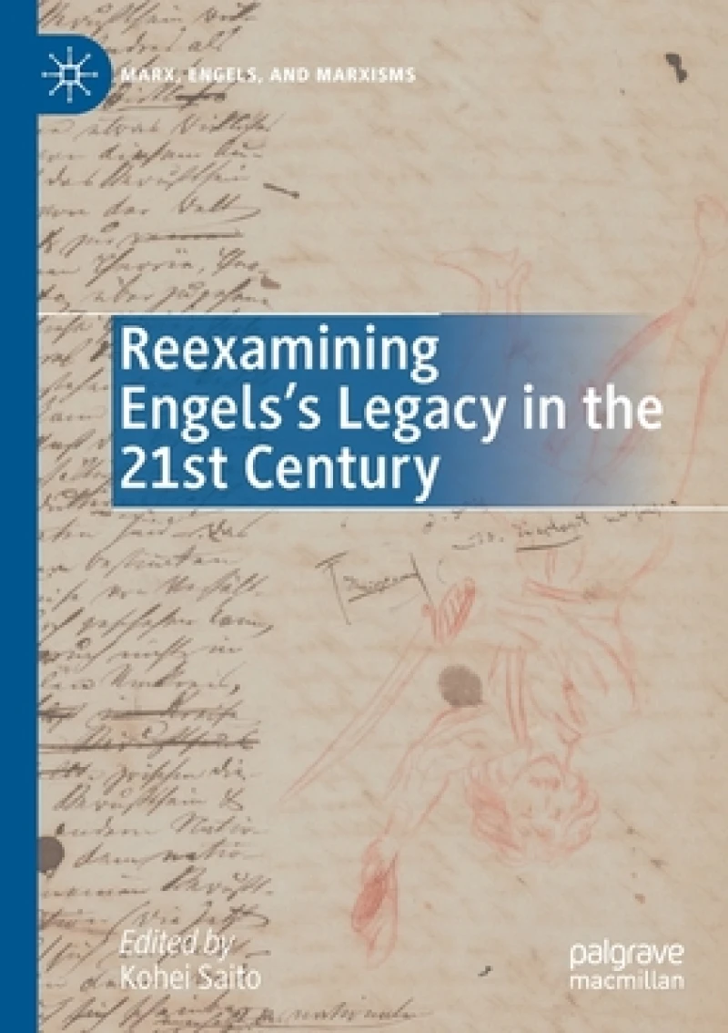 Reexamining Engels''s Legacy in the 21st Century