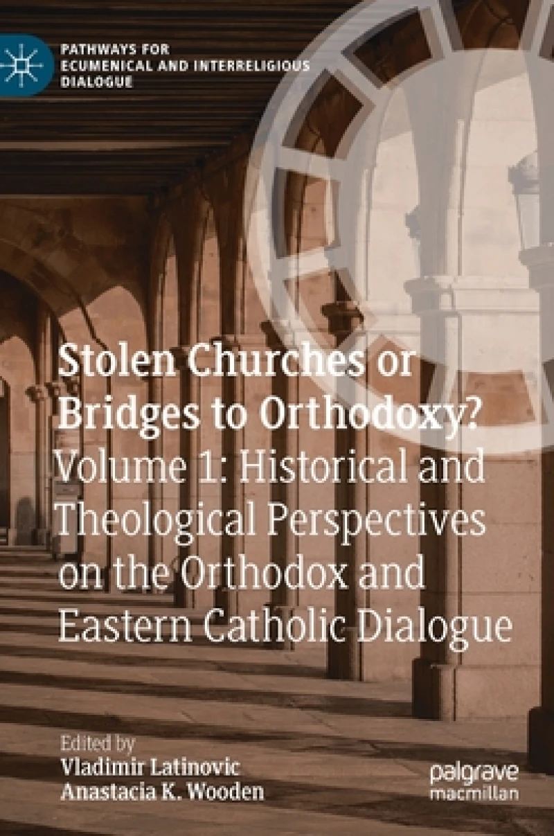 Stolen Churches or Bridges to Orthodoxy?