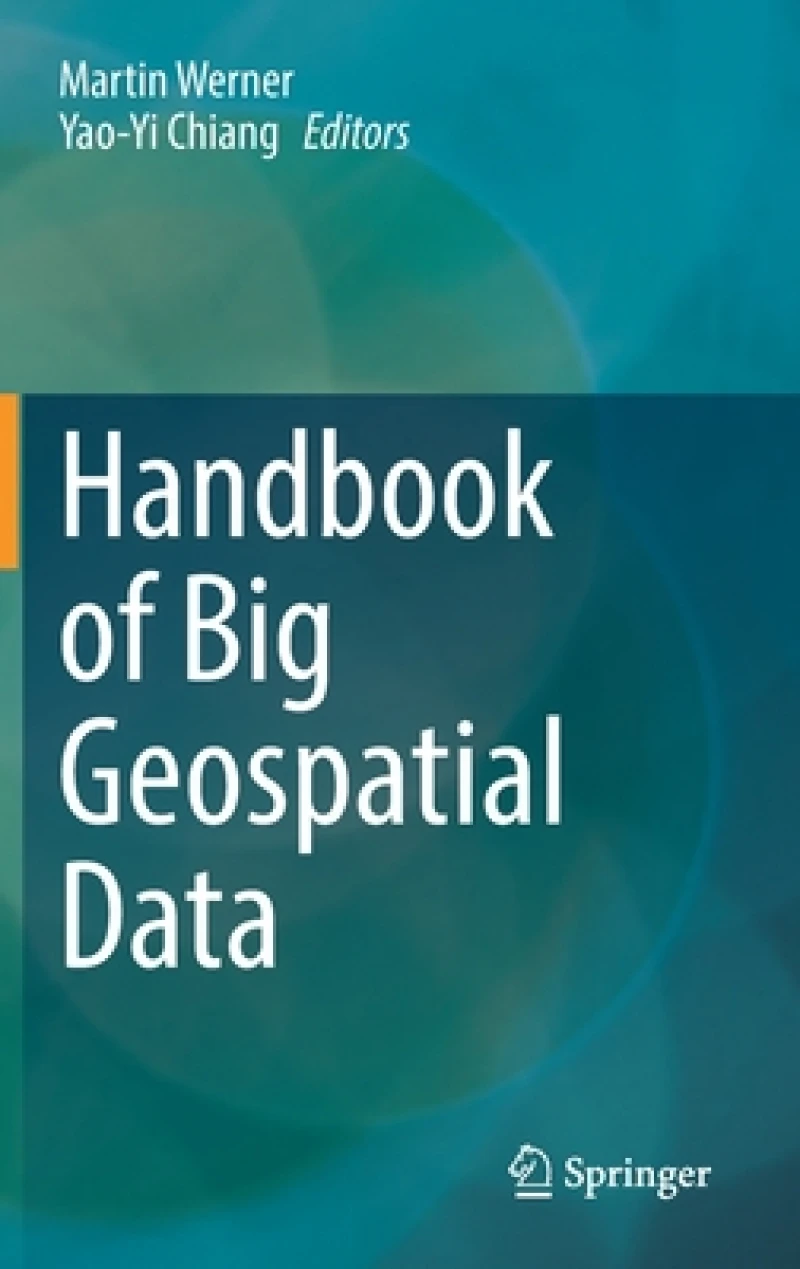 Handbook of Big Geospatial Data