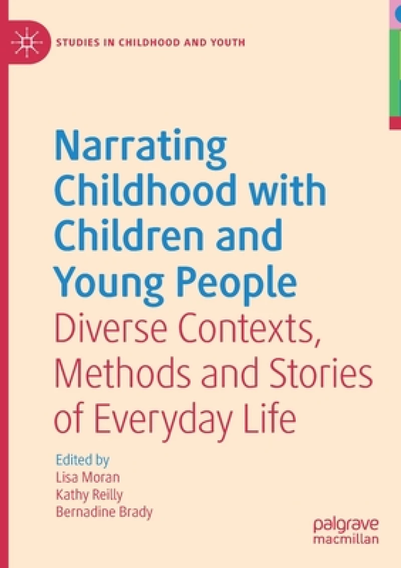 Narrating Childhood with Children and Young People