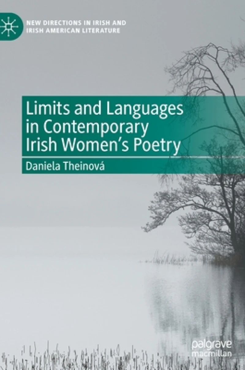 Limits and Languages in Contemporary Irish Women''s Poetry