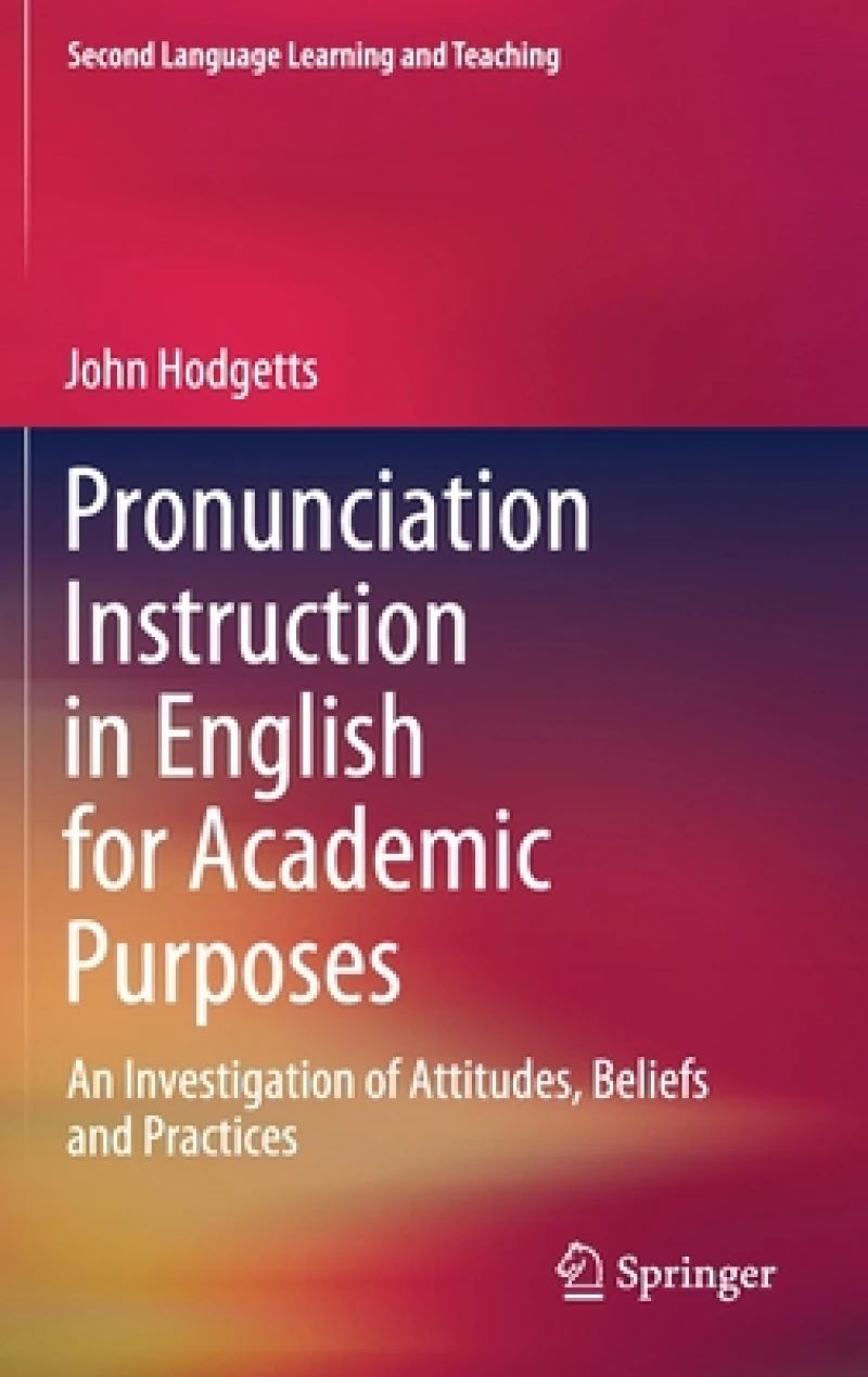 Pronunciation Instruction in English for Academic Purposes