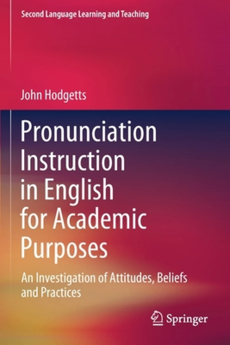 Pronunciation Instruction in English for Academic Purposes