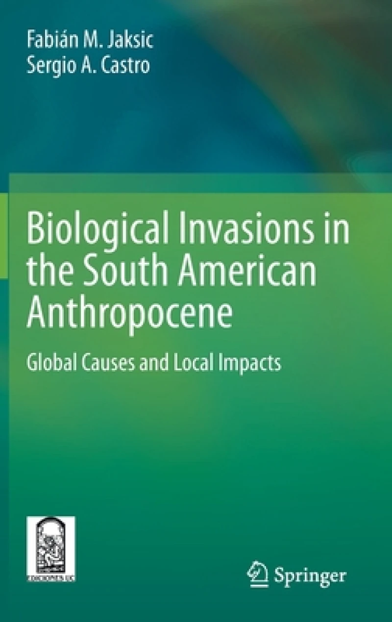 Biological Invasions in the South American Anthropocene