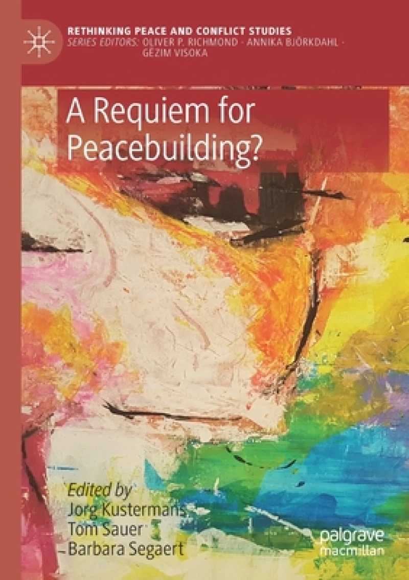 A Requiem for Peacebuilding?