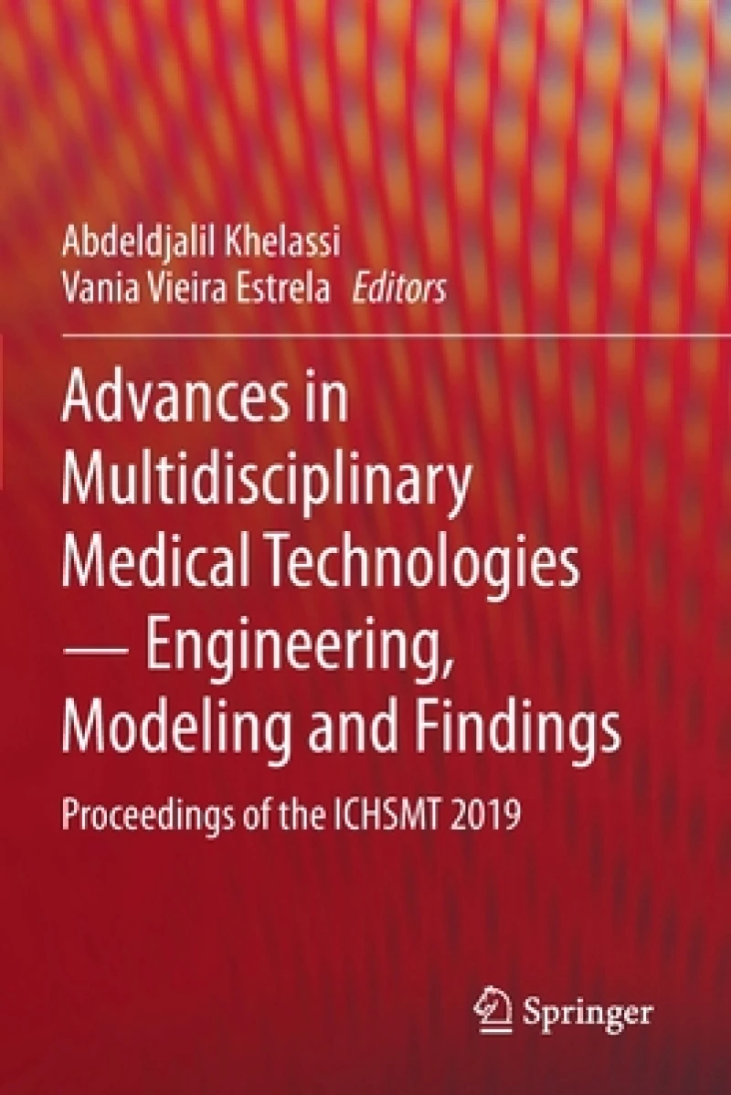 Advances in Multidisciplinary Medical Technologies - Engineering, Modeling and Findings