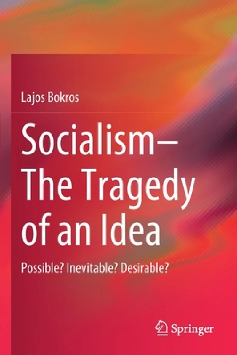 Socialism-The Tragedy of an Idea