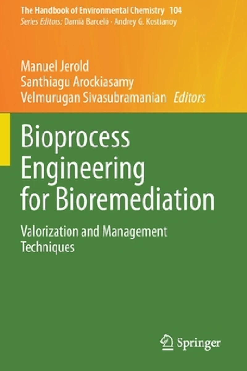 Bioprocess Engineering for Bioremediation