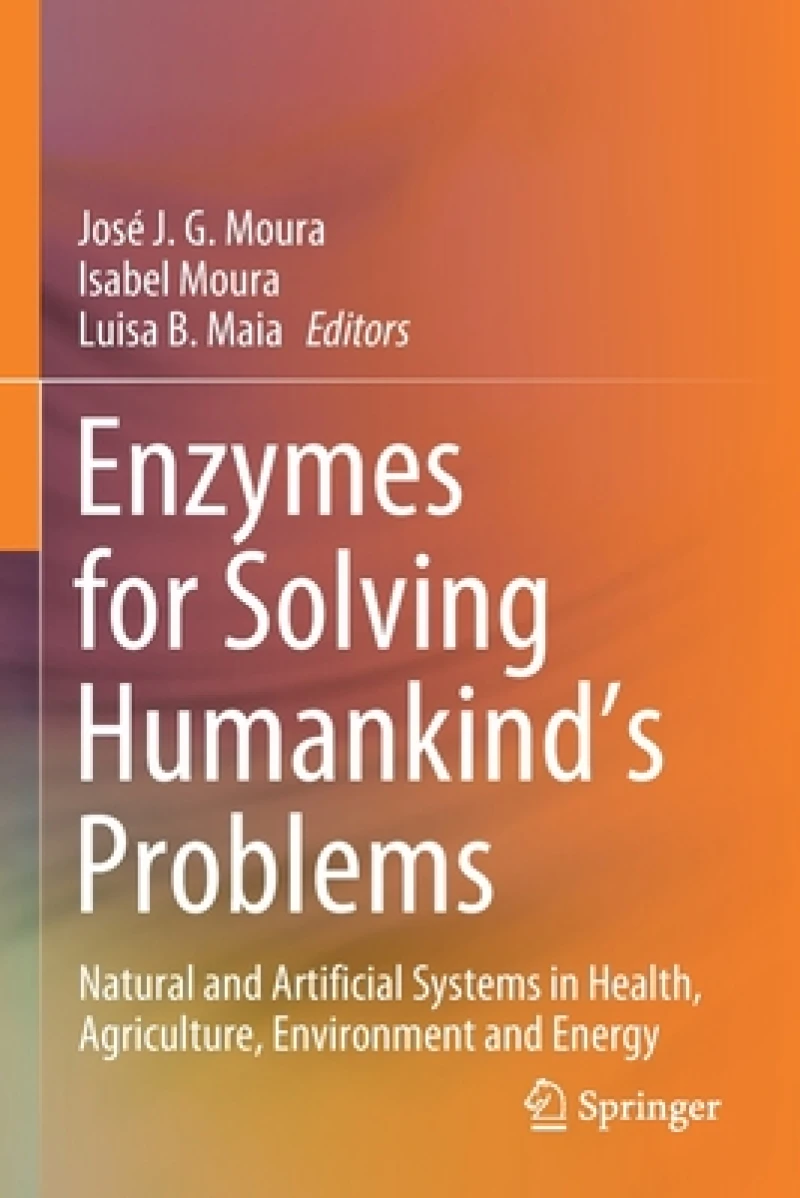 Enzymes for Solving Humankind''s Problems