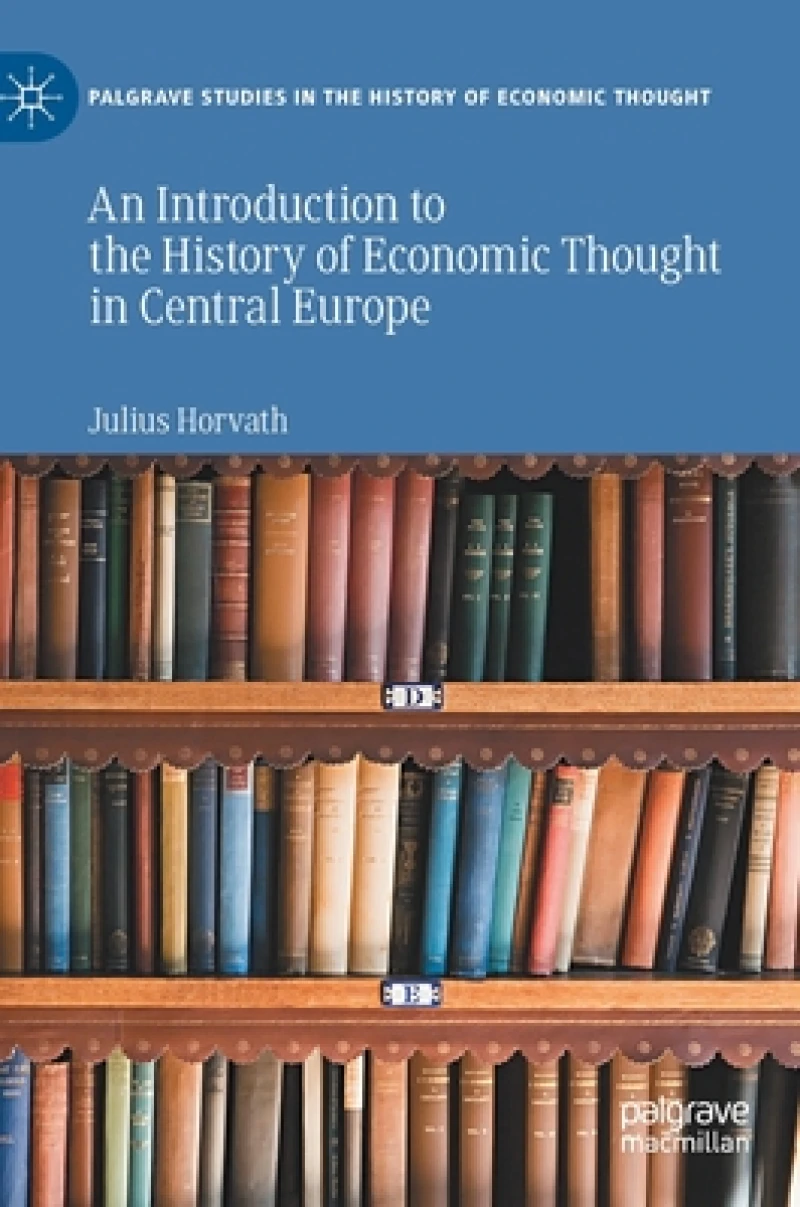 An Introduction to the History of Economic Thought in Central Europe