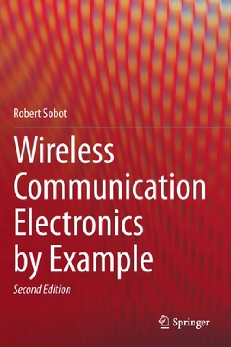 Wireless Communication Electronics by Example