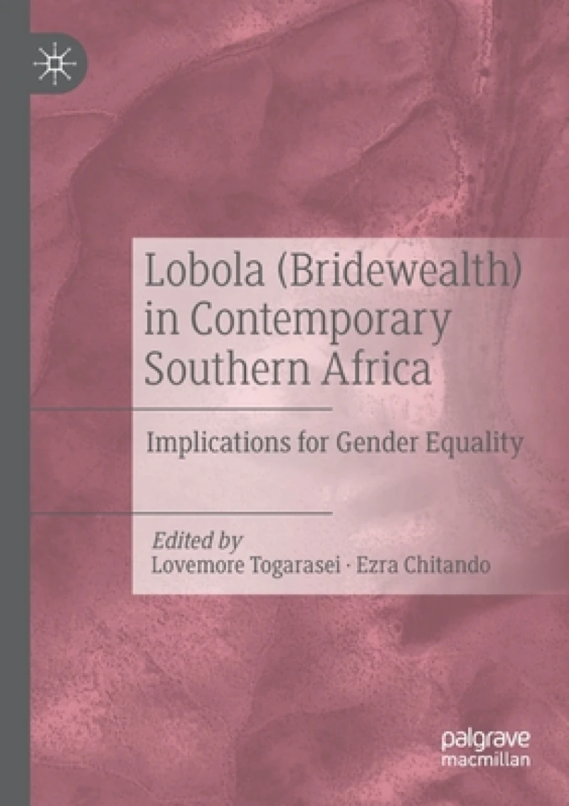 Lobola (Bridewealth) in Contemporary Southern Africa