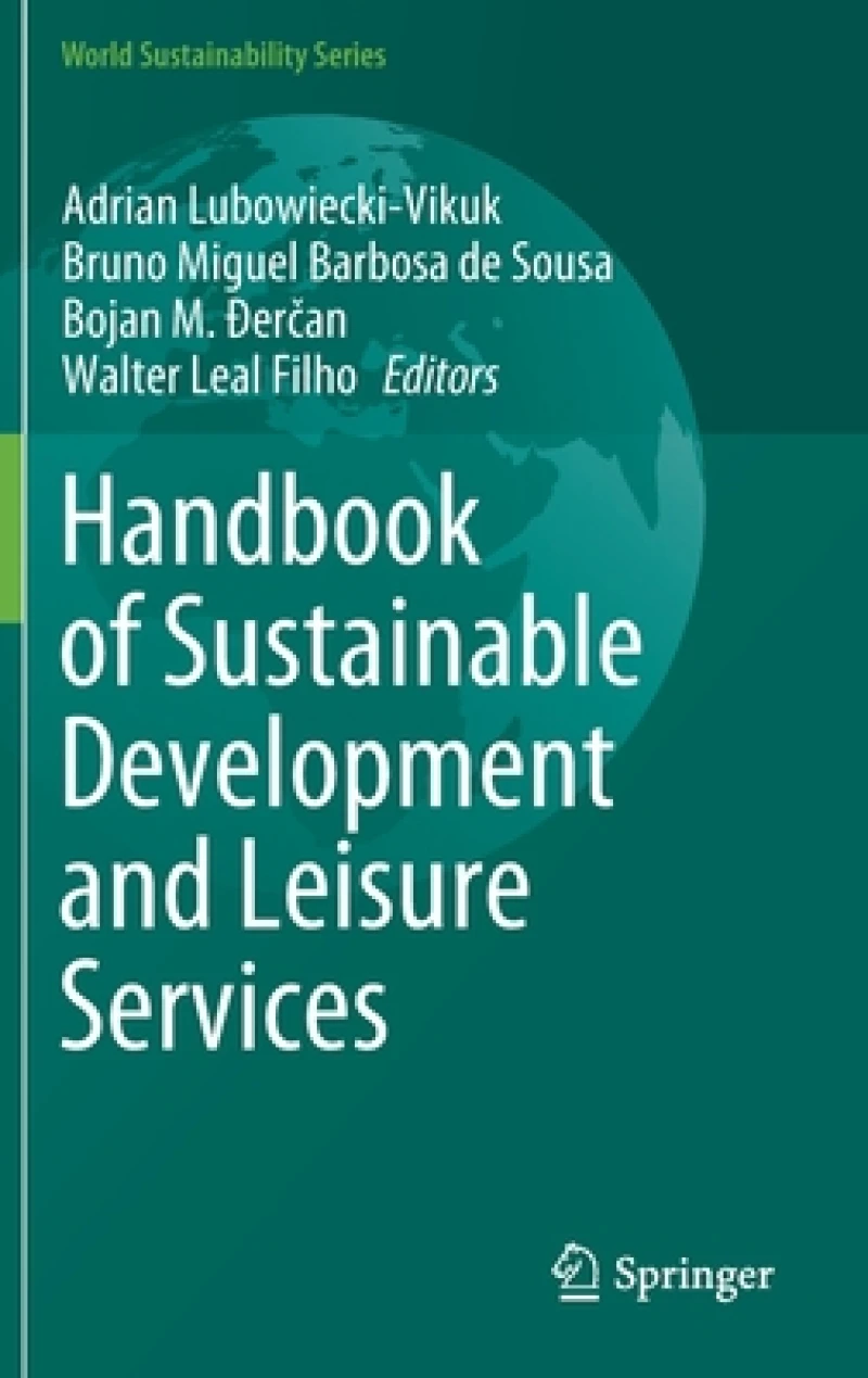 Handbook of Sustainable Development and Leisure Services