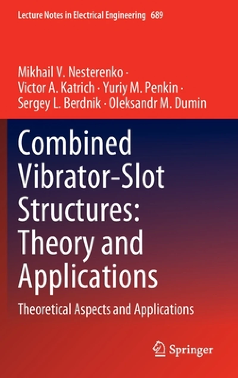 Combined Vibrator-Slot Structures