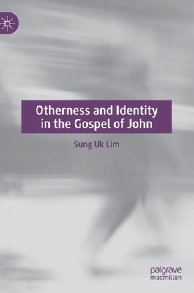 Otherness and Identity in the Gospel of John