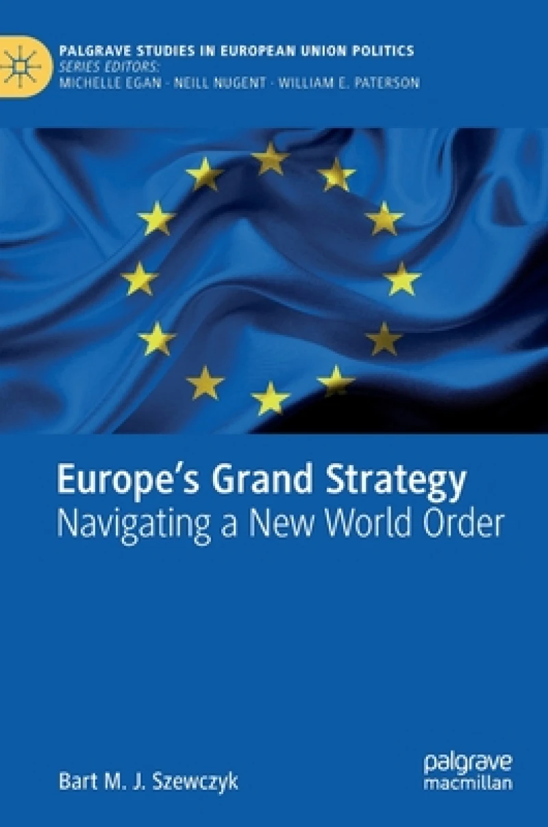 Europe''s Grand Strategy
