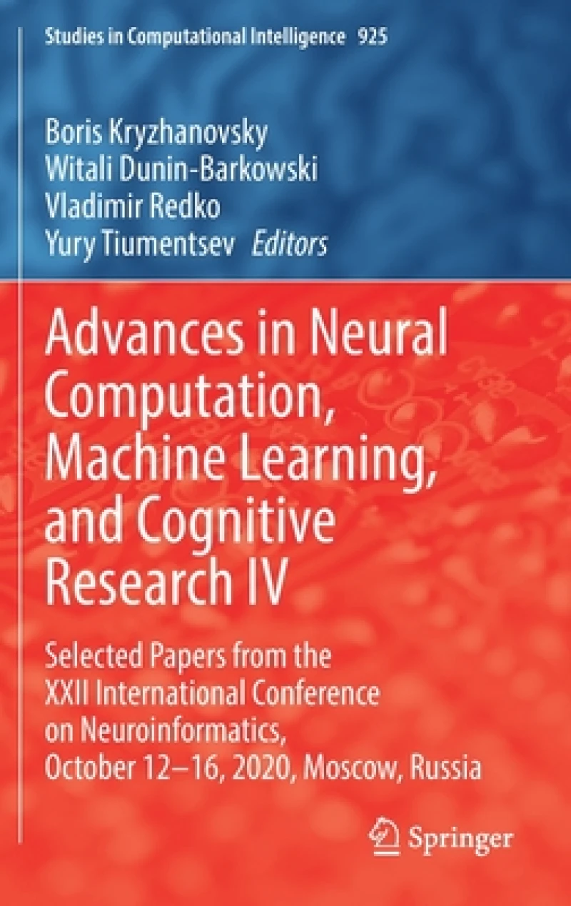 Advances in Neural Computation, Machine Learning, and Cognitive Research IV