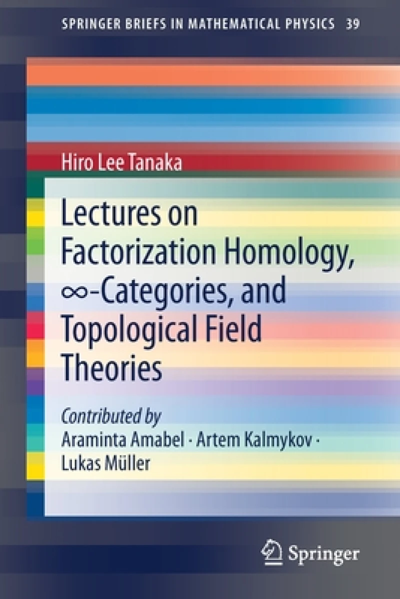 Lectures on Factorization Homology, 8-Categories, and Topological Field Theories