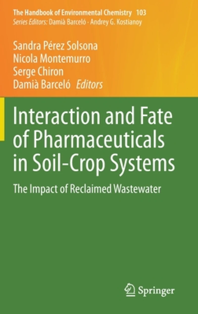Interaction and Fate of Pharmaceuticals in Soil-Crop Systems