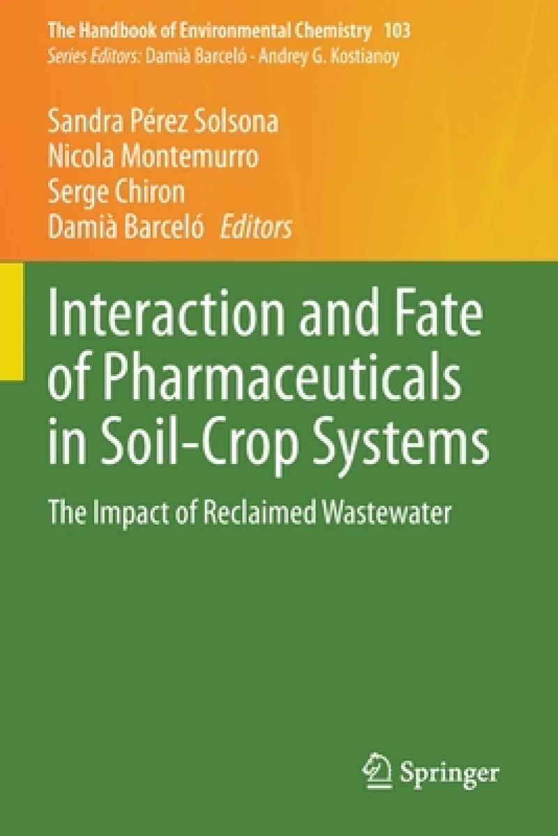 Interaction and Fate of Pharmaceuticals in Soil-Crop Systems