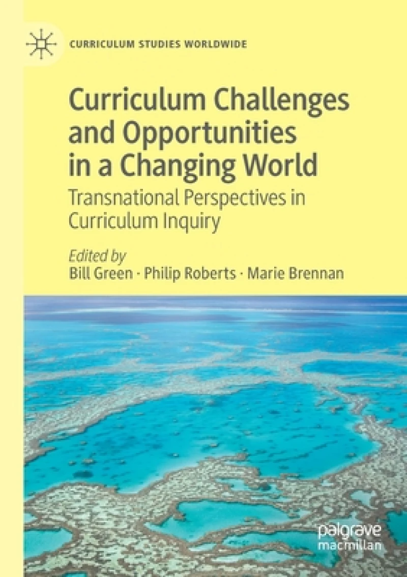 Curriculum Challenges and Opportunities in a Changing World
