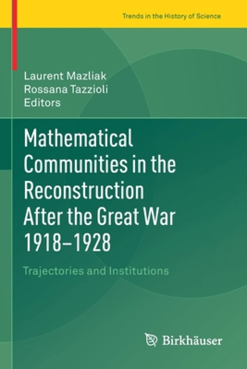 Mathematical Communities in the Reconstruction After the Great War 1918-1928