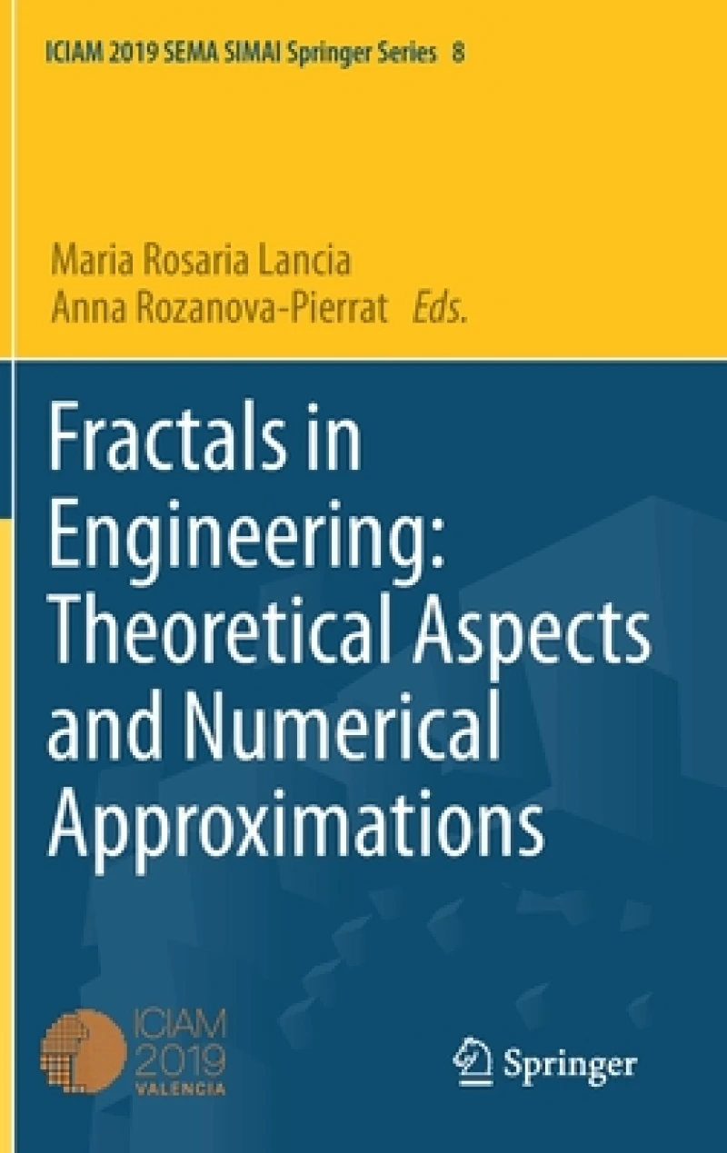 Fractals in Engineering: Theoretical Aspects and Numerical Approximations