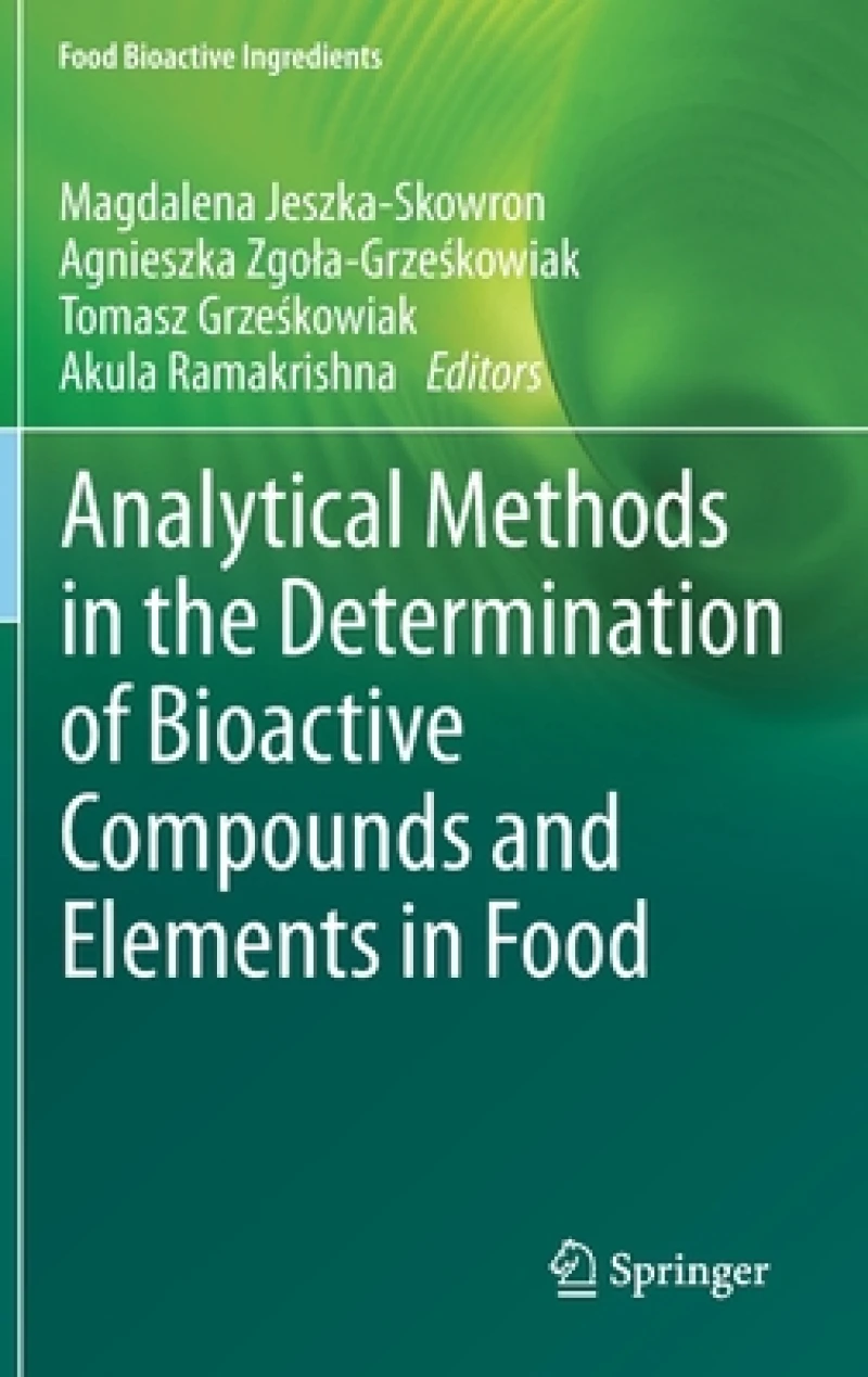 Analytical Methods in the Determination of Bioactive Compounds and Elements in Food