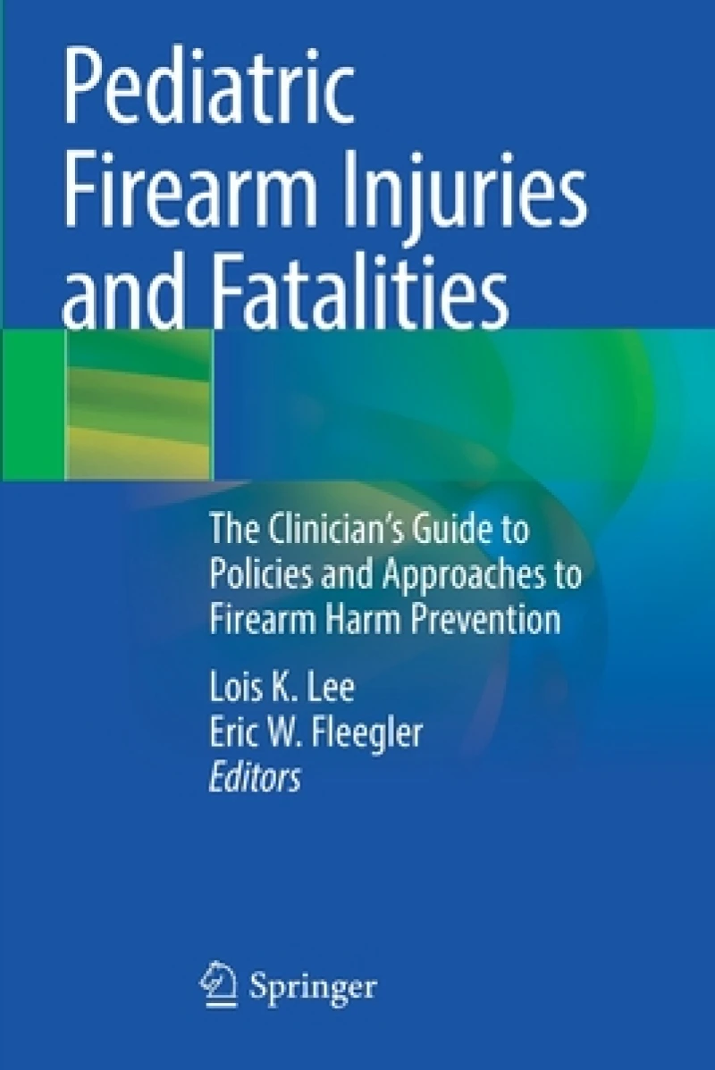 Pediatric Firearm Injuries and Fatalities