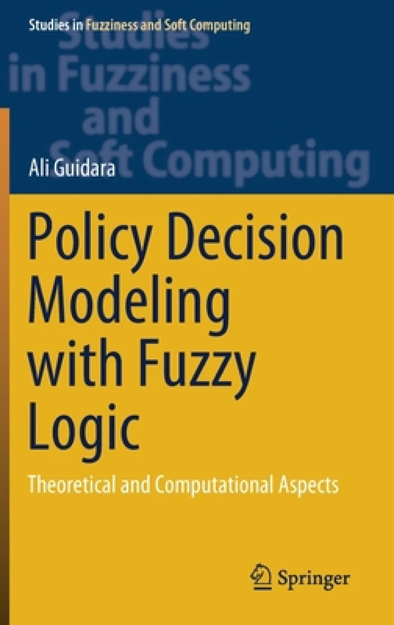 Policy Decision Modeling with Fuzzy Logic