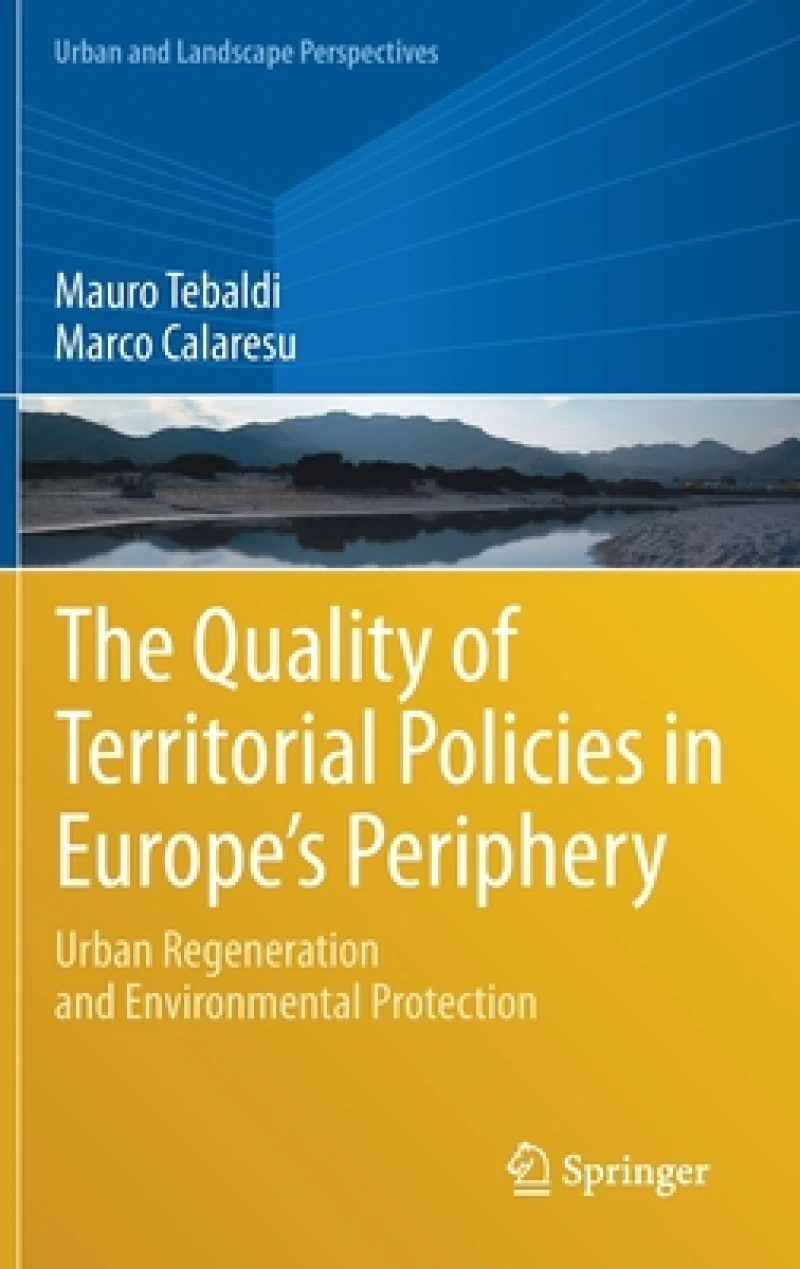 The Quality of Territorial Policies in Europe''s Periphery