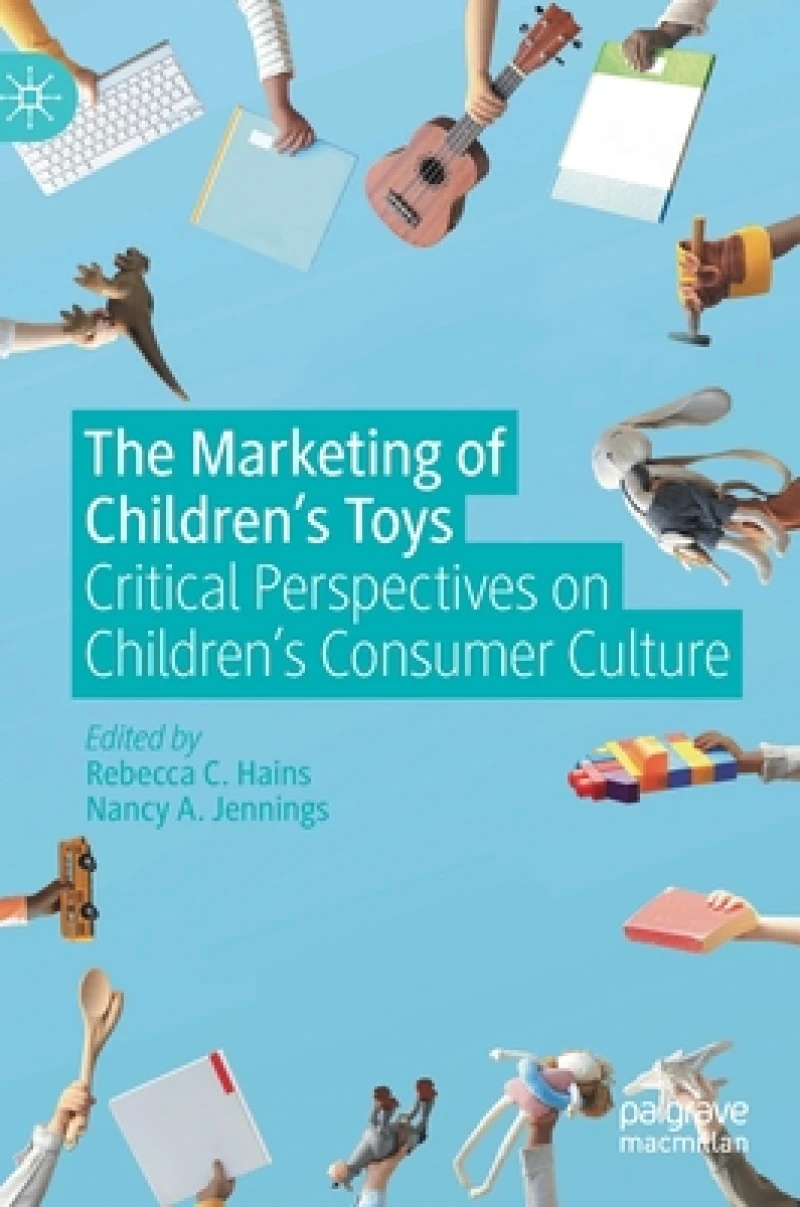 The Marketing of Children''s Toys