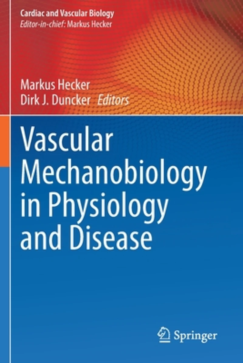 Vascular Mechanobiology in Physiology and Disease