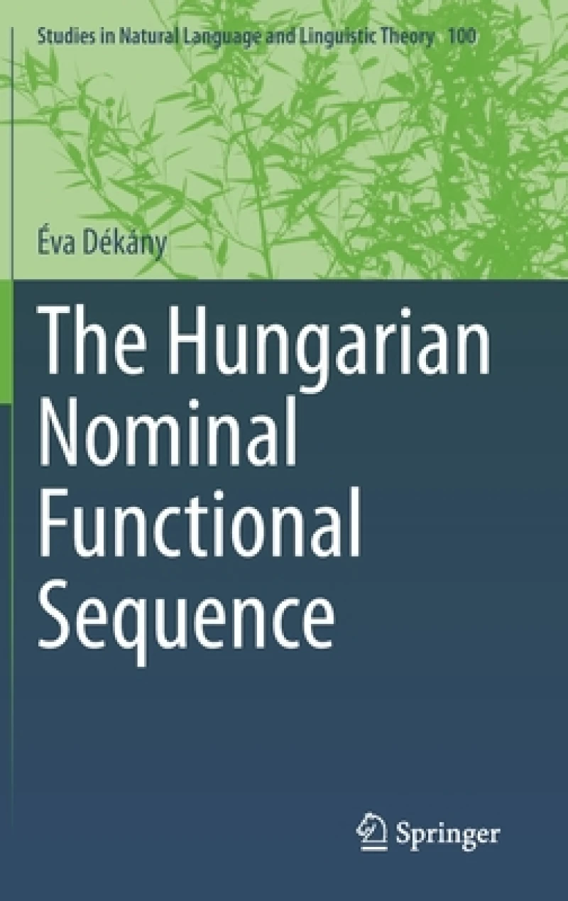 The Hungarian Nominal Functional Sequence