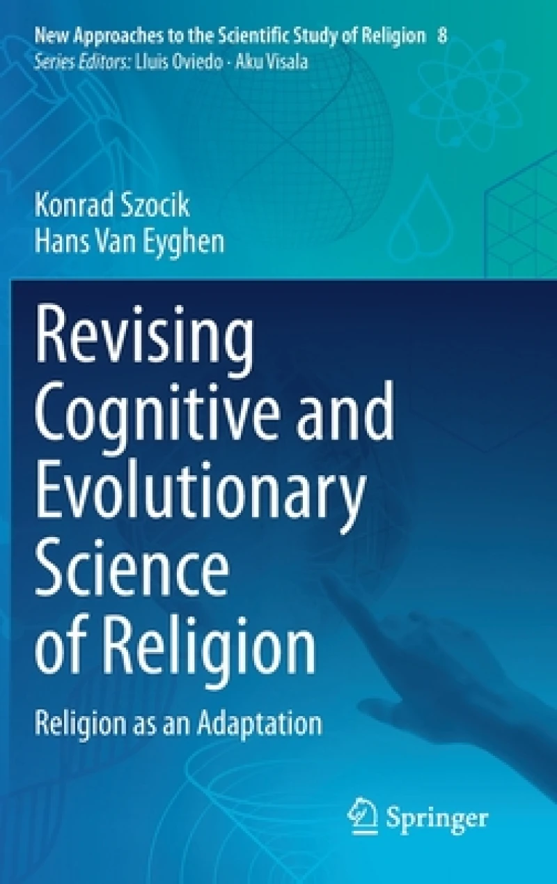 Revising Cognitive and Evolutionary Science of Religion