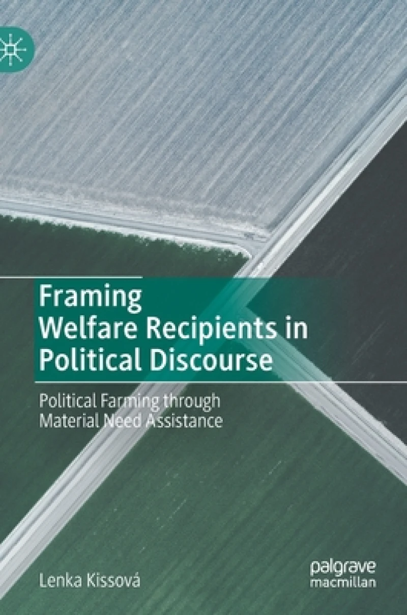 Framing Welfare Recipients in Political Discourse