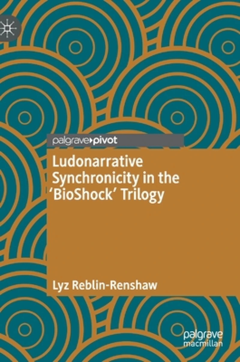Ludonarrative Synchronicity in the ''BioShock'' Trilogy