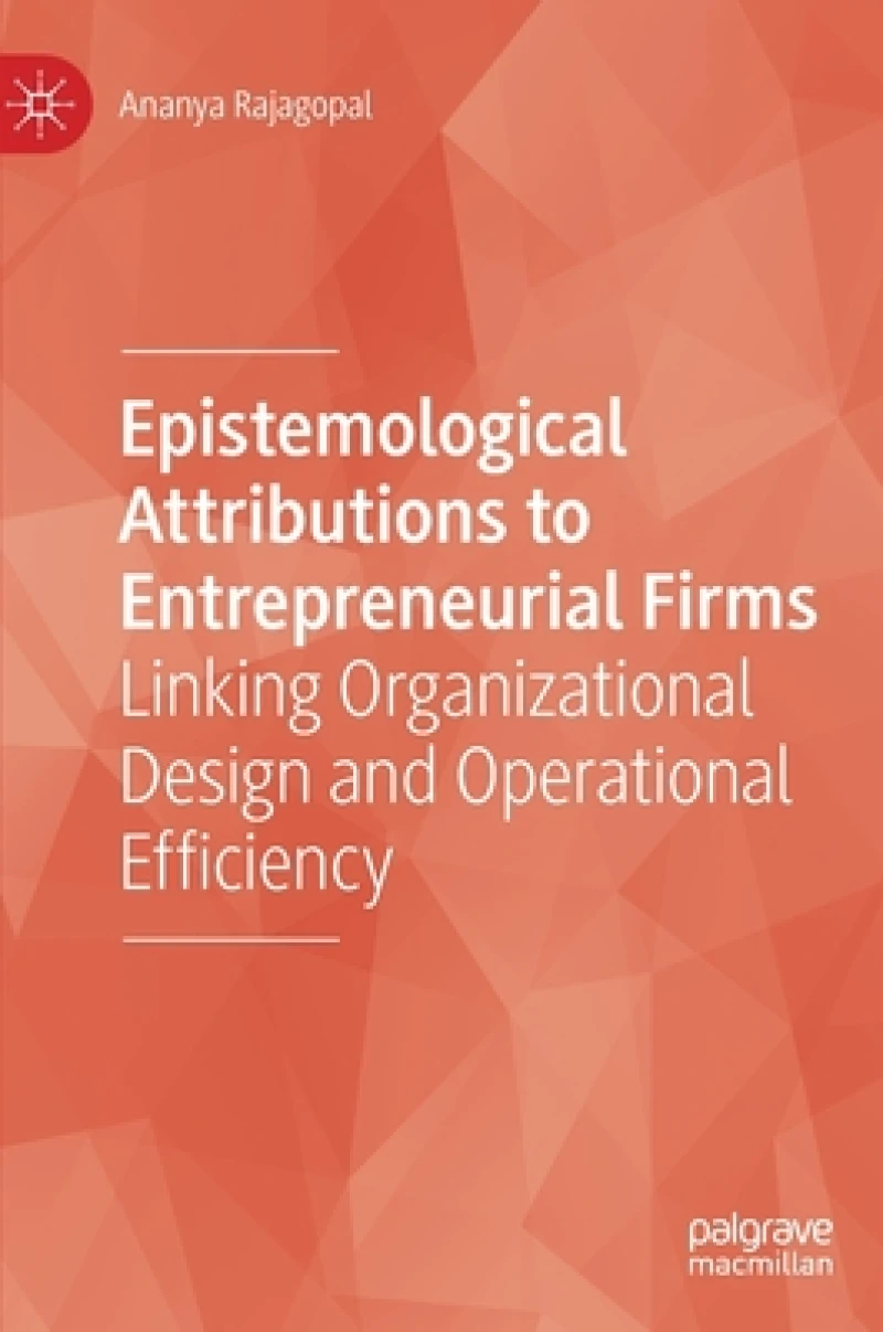 Epistemological Attributions to Entrepreneurial Firms