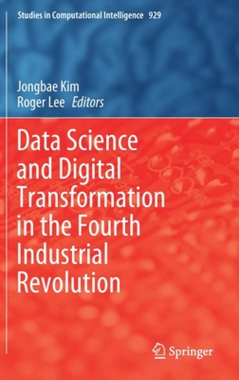 Data Science and Digital Transformation in the Fourth Industrial Revolution