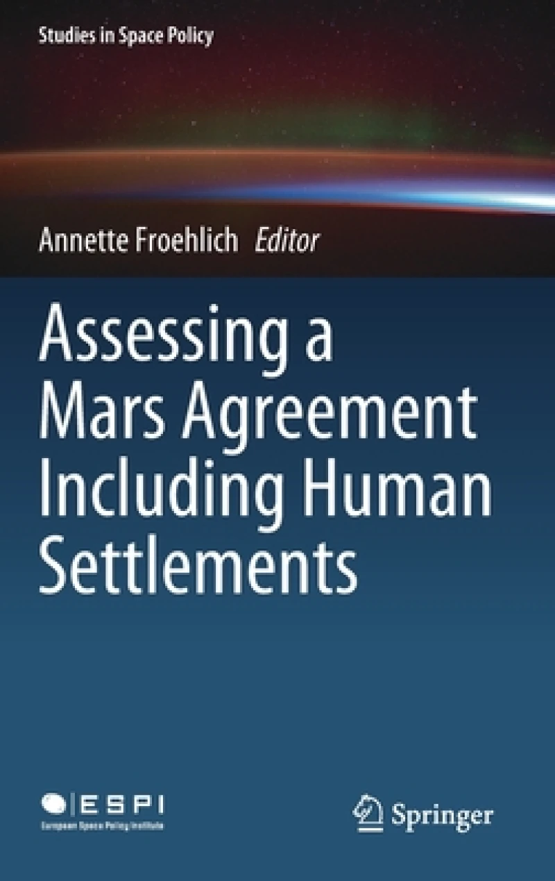 Assessing a Mars Agreement Including Human Settlements
