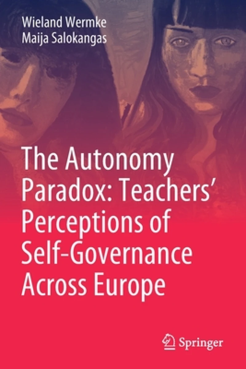 The Autonomy Paradox: Teachers’ Perceptions of Self-Governance Across Europe
