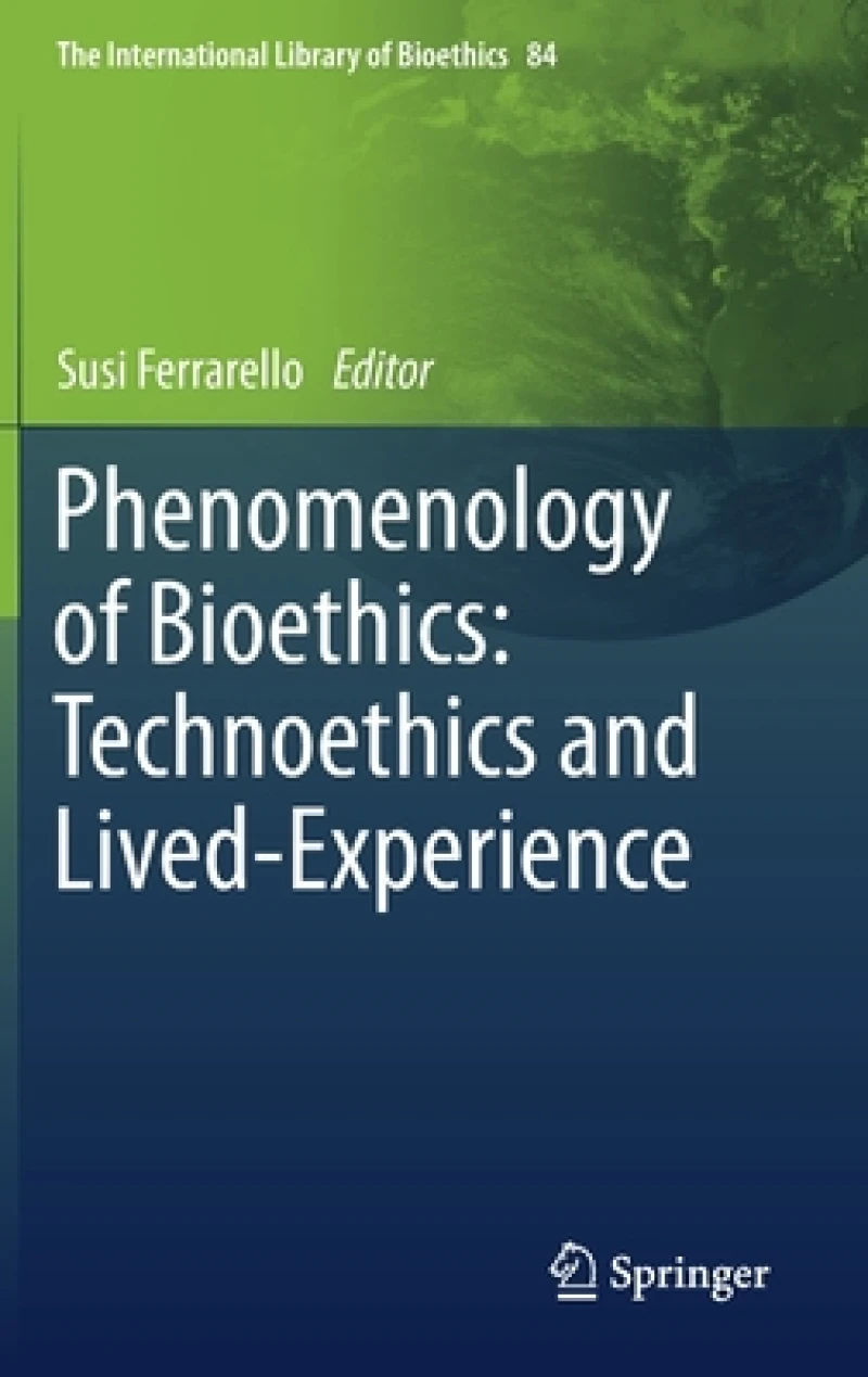 Phenomenology of Bioethics