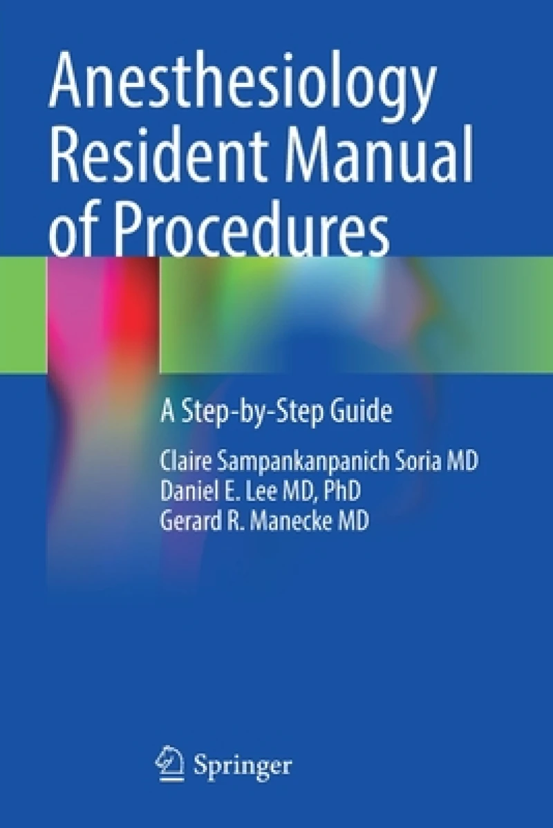 Anesthesiology Resident Manual of Procedures