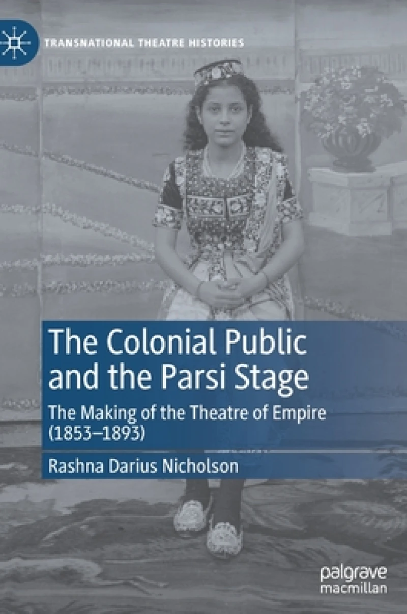 The Colonial Public and the Parsi Stage