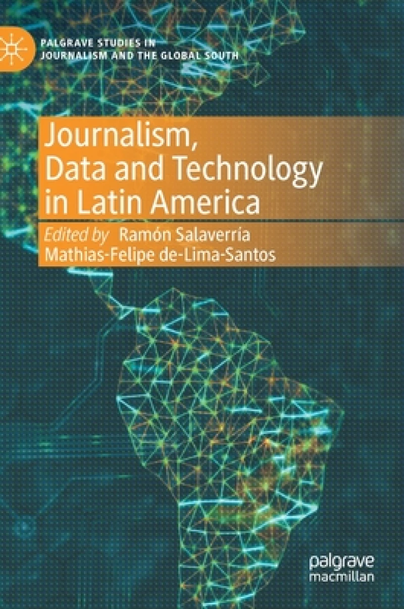 Journalism, Data and Technology in Latin America