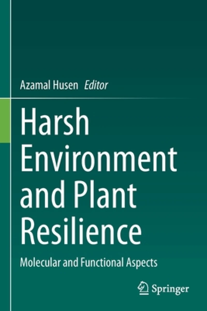 Harsh Environment and Plant Resilience