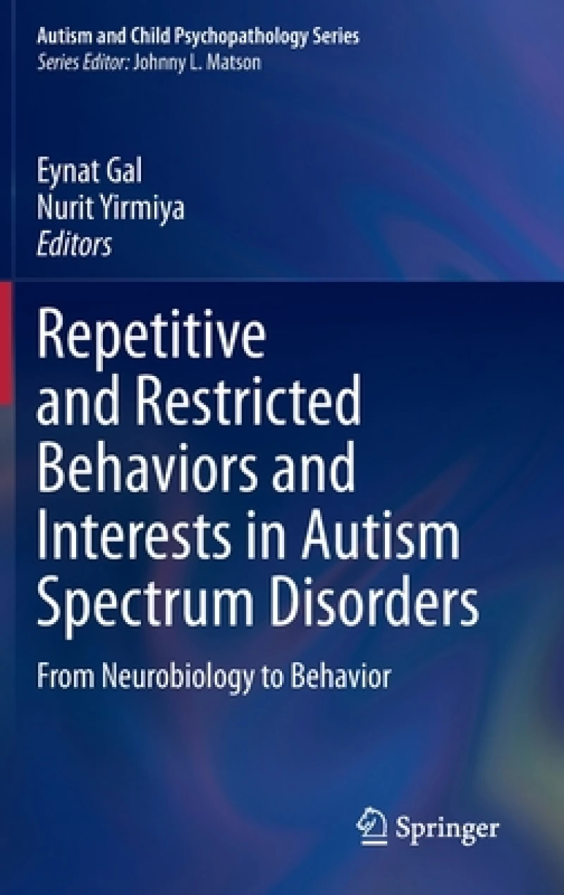 Repetitive and Restricted Behaviors and Interests in Autism Spectrum Disorders